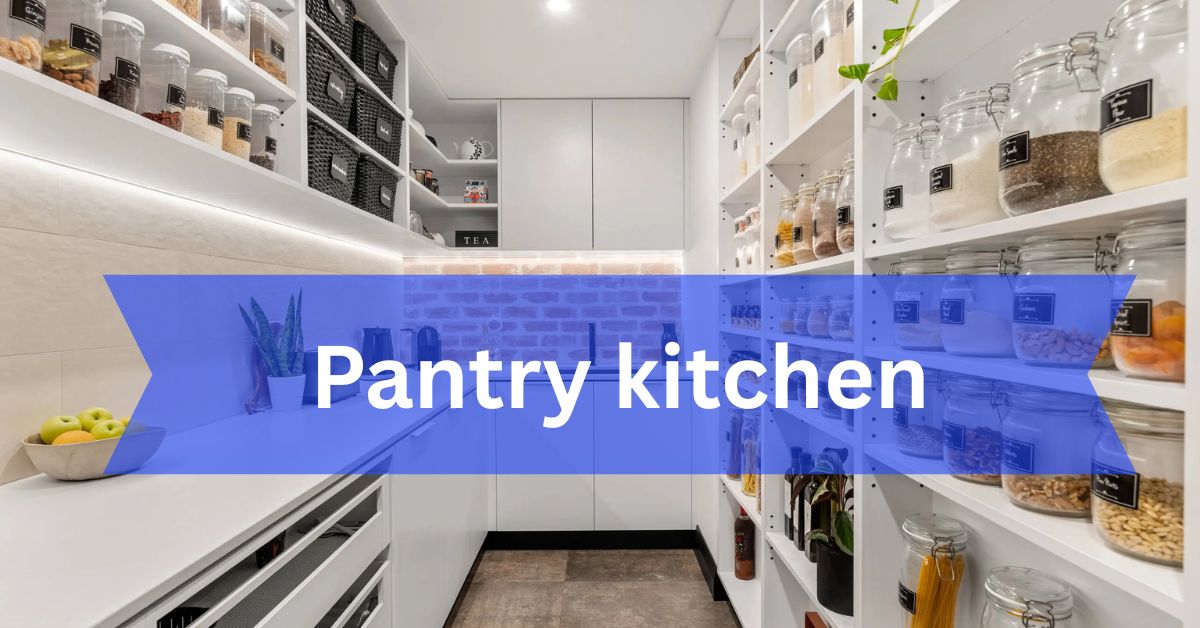 Pantry kitchen
