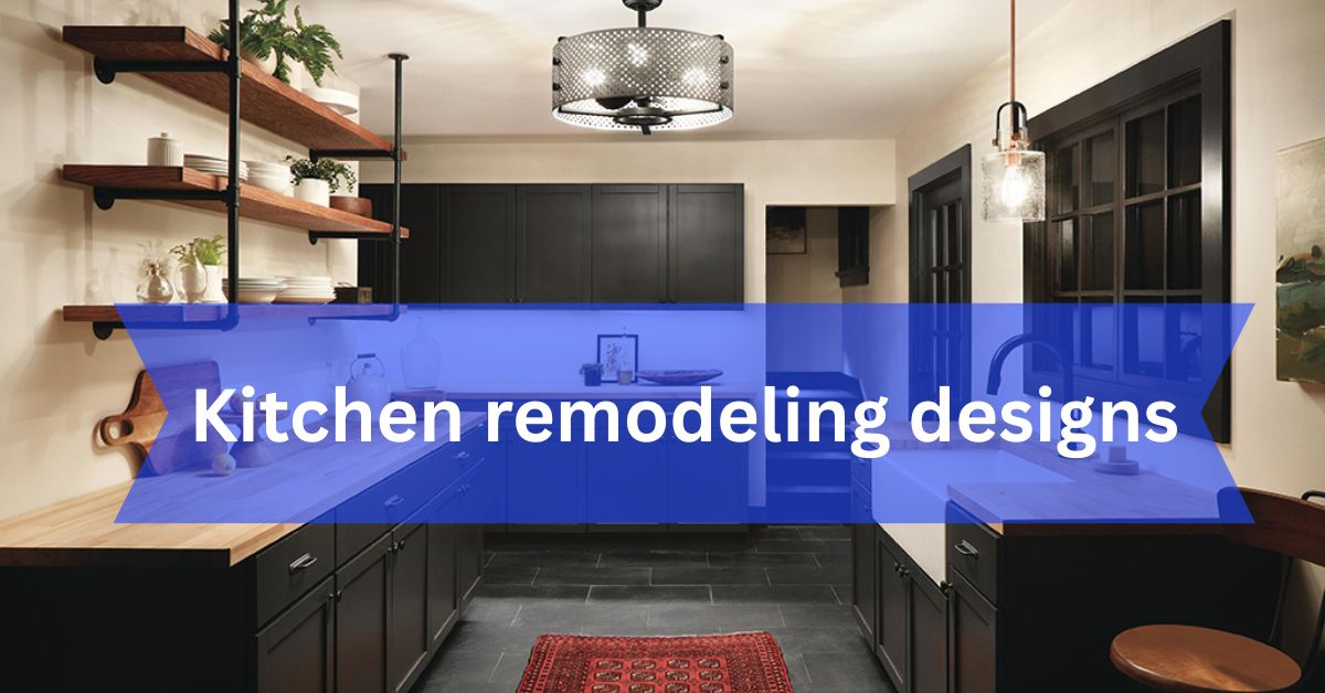 Kitchen remodeling designs