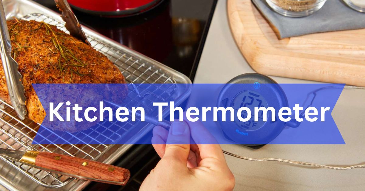 Kitchen Thermometer