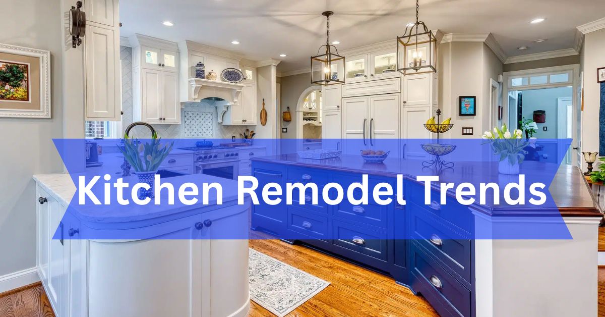 Kitchen Remodel Trends