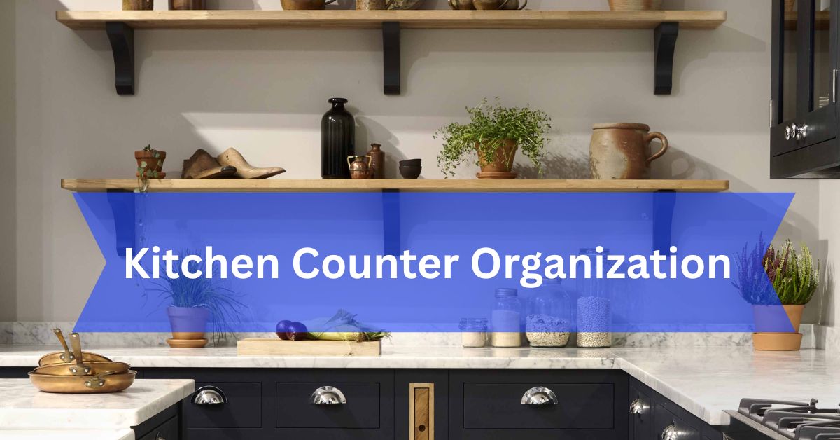 Kitchen Counter Organization