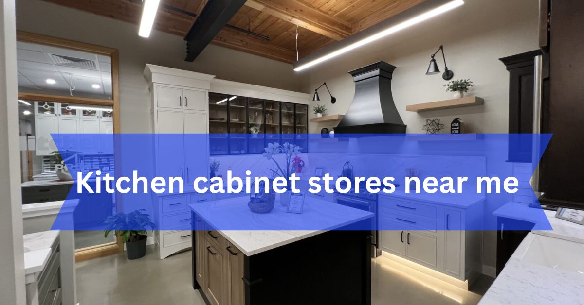 Kitchen cabinet stores near me